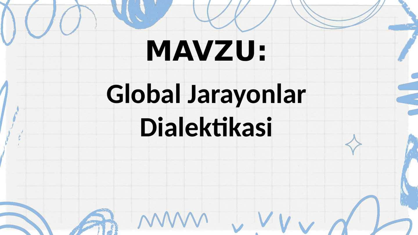 Global Jarayonlar Dialektikasi