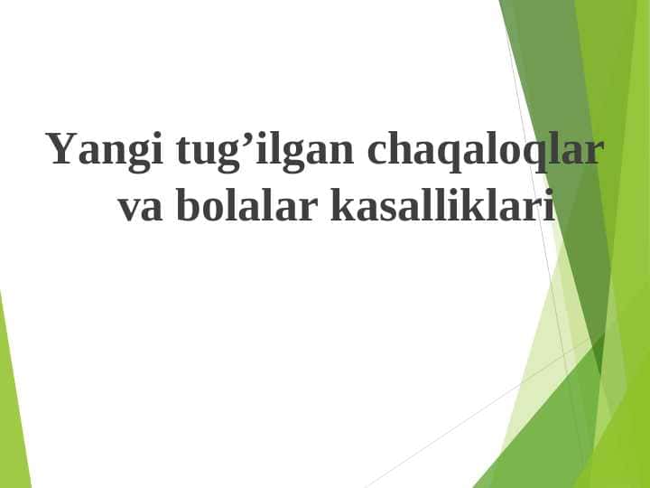 Yangi tug'ilgan chaqaloqlar va bolalar kasalliklari