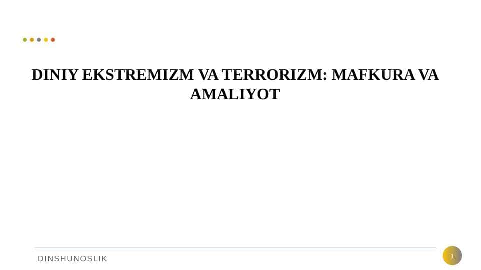 DINIY EKSTREMIZM VA TERRORIZM. MAFKURA VA AMALIYOT.