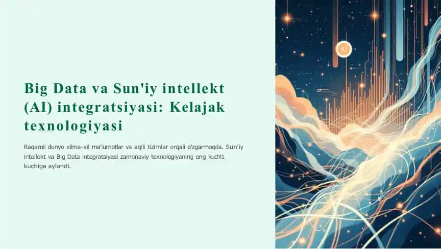 BigData va Sun'iy intellekt (AI) integratsiyasi