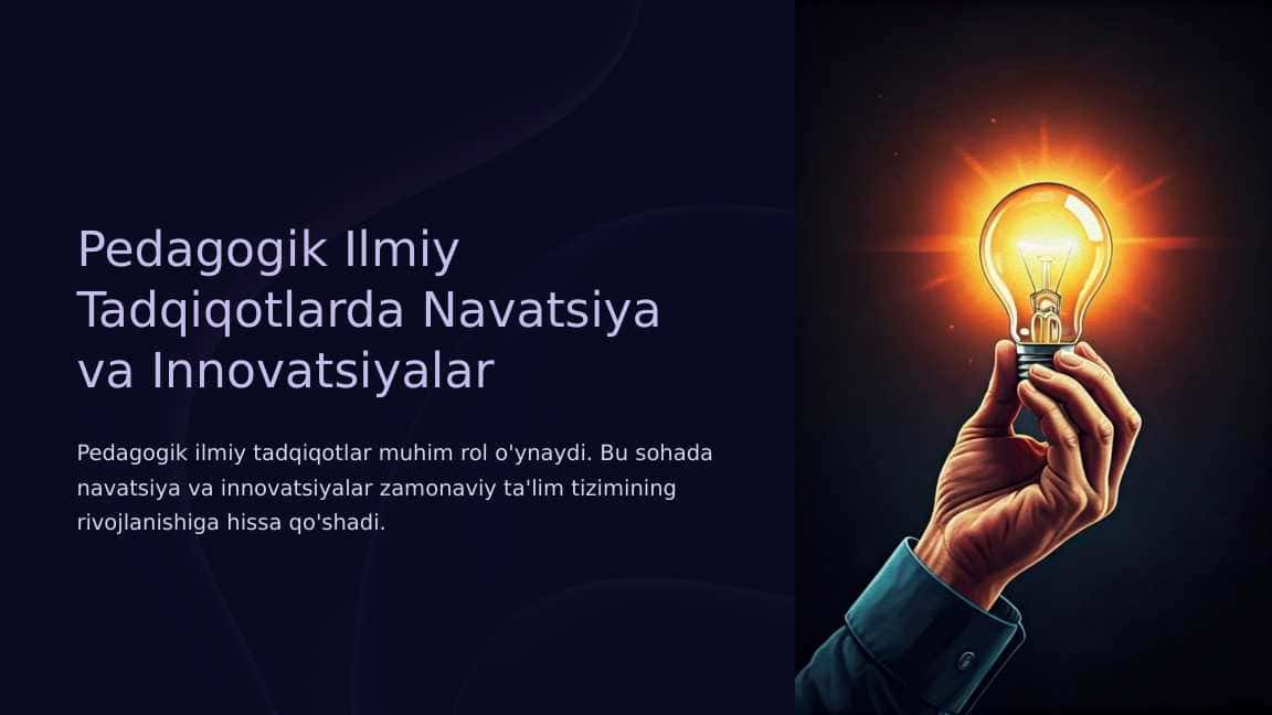 Pedagogik ilmiy tadqiqotlarda navatsiya va innovatsiyalarning о‘rni_1
