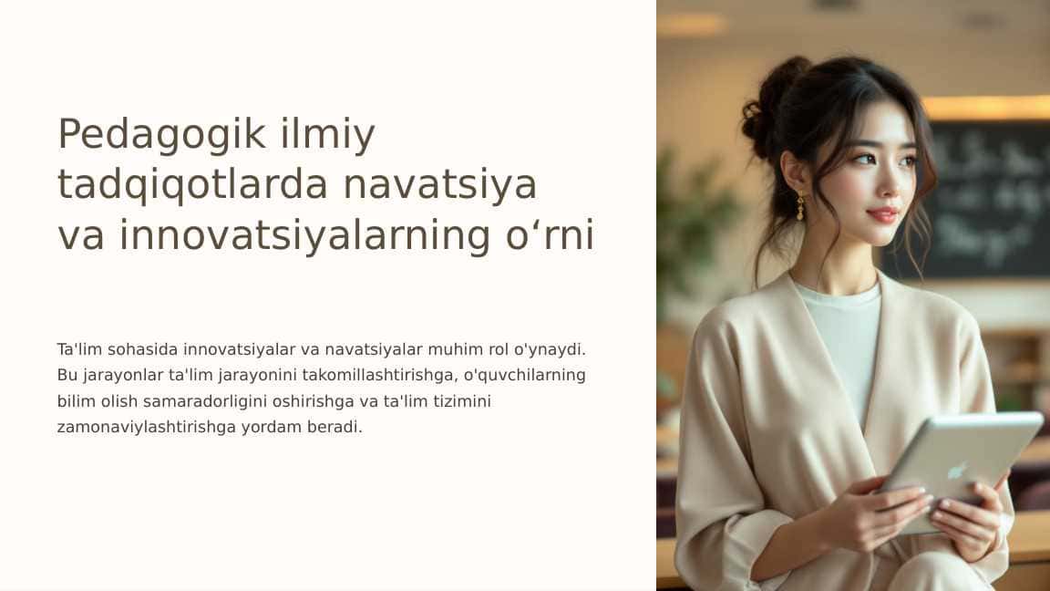 Pedagogik ilmiy tadqiqotlarda navatsiya va innovatsiyalarning о‘rni_6
