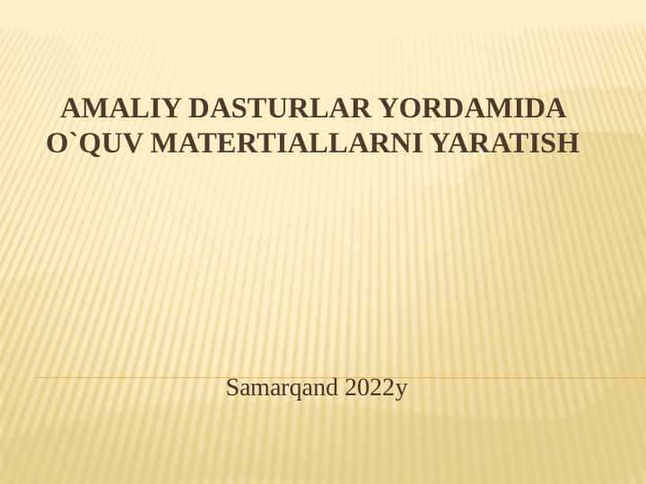 Amaliy dasturlar yordamida oʻquv materiallarni yaratish