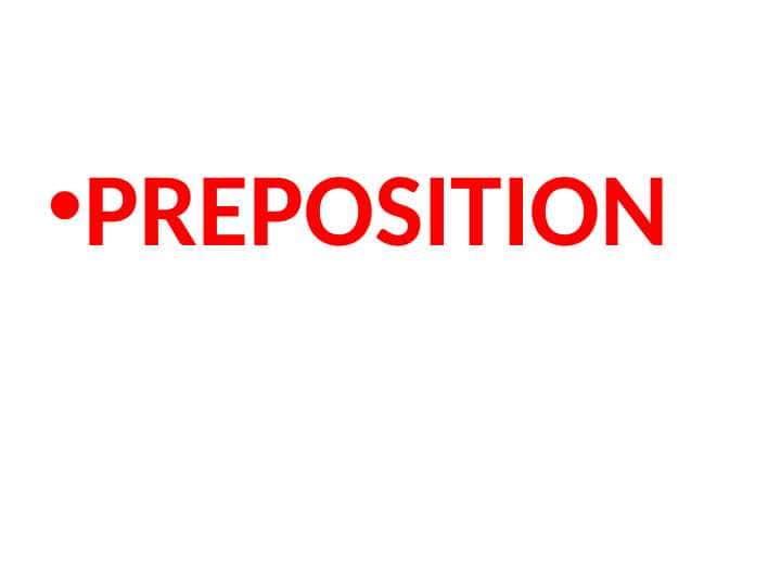 PREPOSITION