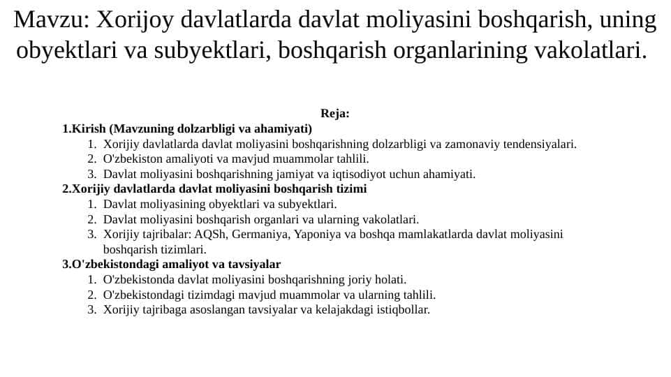 Xorijoy davlatlarda davlat moliyasini boshqarish, uning obyektlari va subyektlari, boshqarish organlarining vakolatlari.