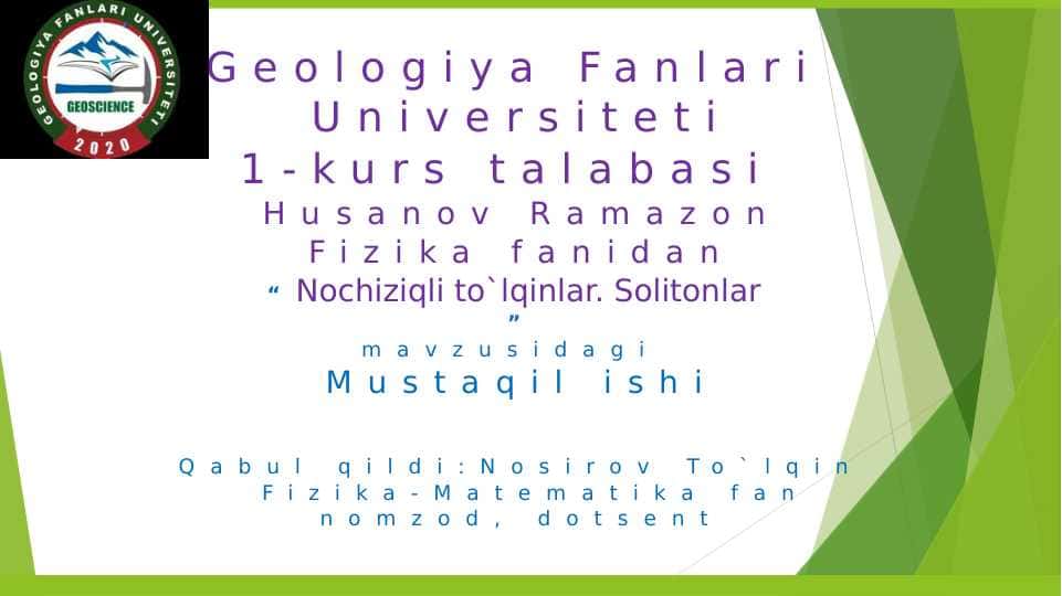 Nochiziqli to`lqinlar. Solitonlar