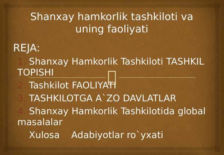 Shanxay hamkorlik tashkiloti va uning faol.