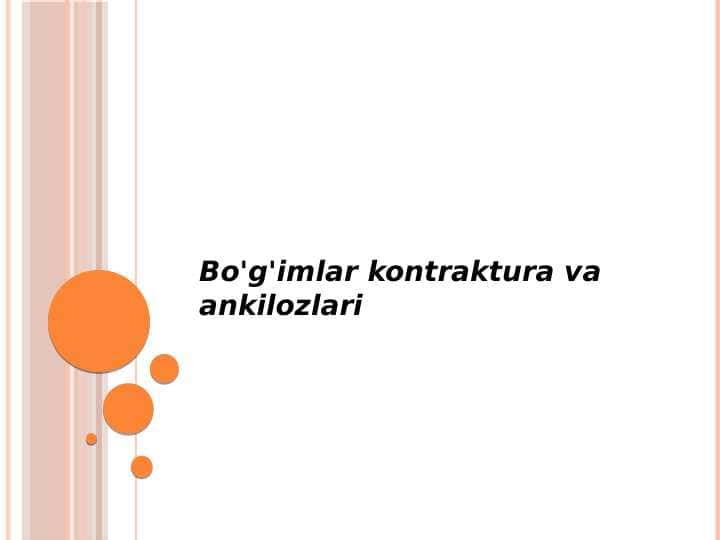 Bo'g'imlar kontraktura va ankilozlari