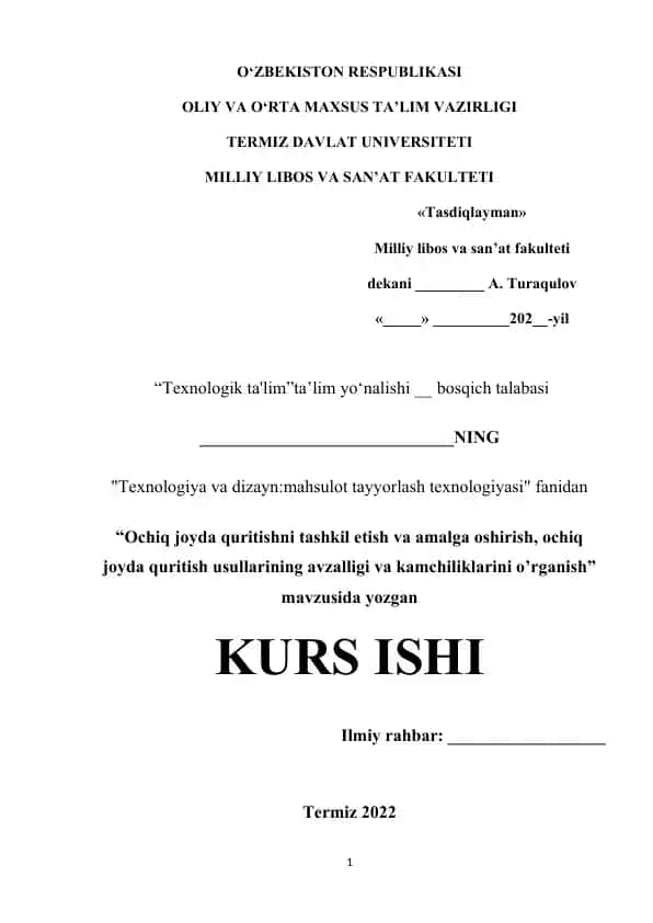 Ochiq joyda quritishni tashkil etish va amalga oshirish, ochiq joyda quritish usullarining avzalligi va kamchiliklarini o’rganish