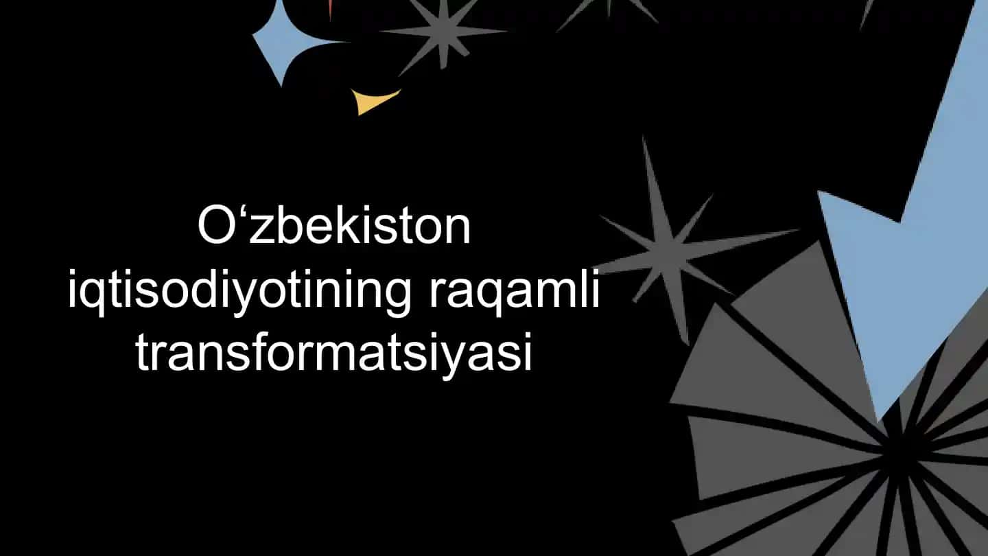 Oʻzbekiston iqtisodiyotining raqamli transformatsiyasi