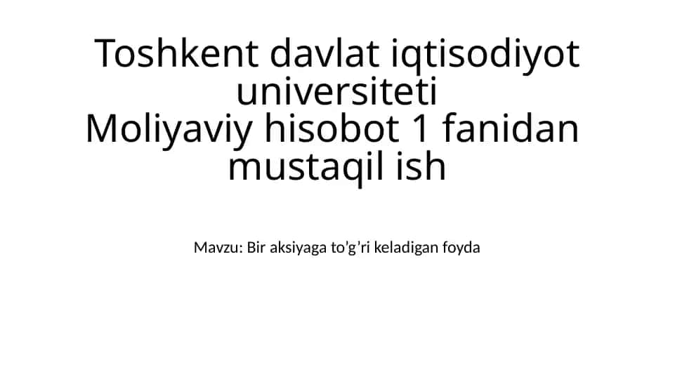 Bir aksiyaga to’g’ri keladigan foyda