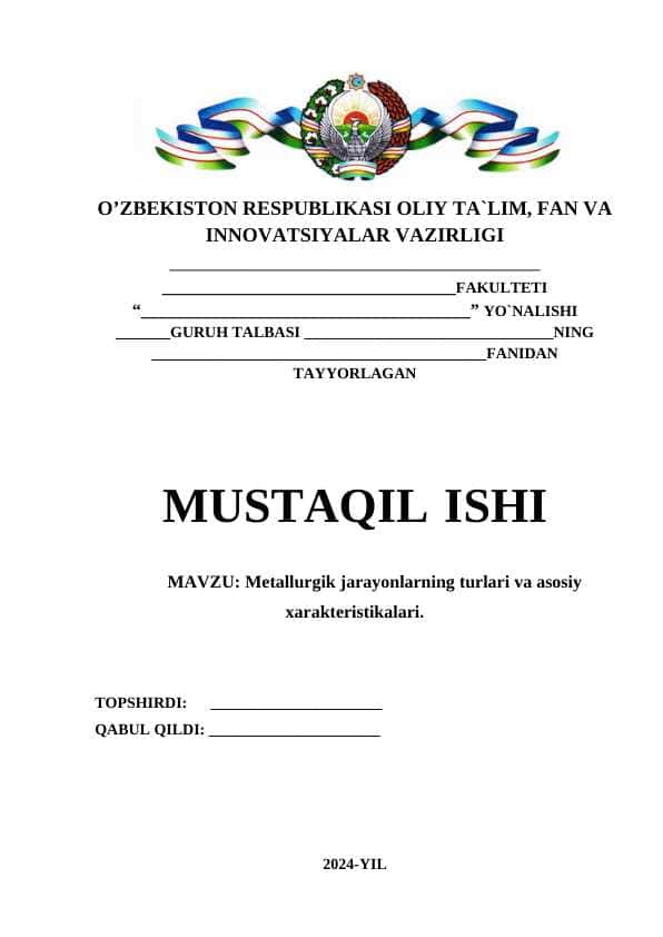 Metallurgik jarayonlarning turlari va asosiy xarakteristikalari.
