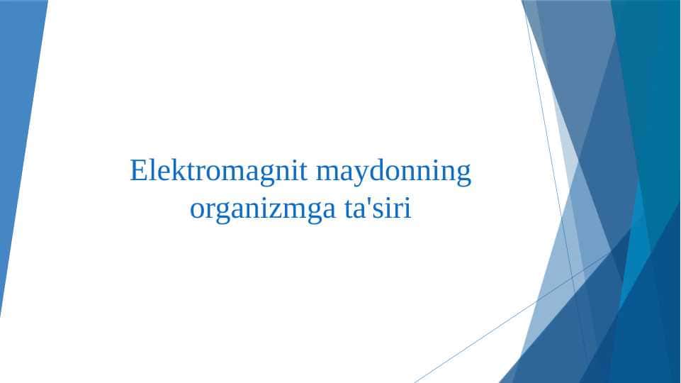 Elektromagnit maydonning organizmga ta'siri