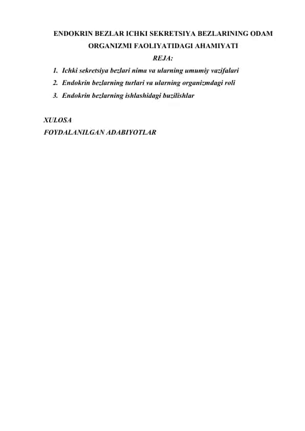 ENDOKRIN BEZLAR ICHKI SEKRETSIYA BEZLARINING ODAM ORGANIZMI FAOLIYATIDAGI AHAMIYATI