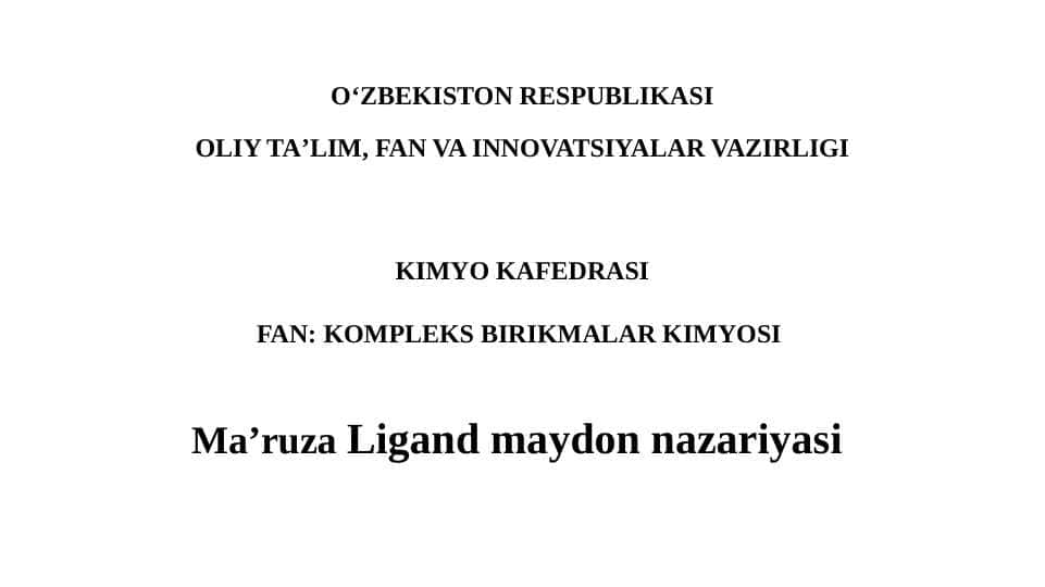 Ma’ruza Ligand maydon nazariyasi