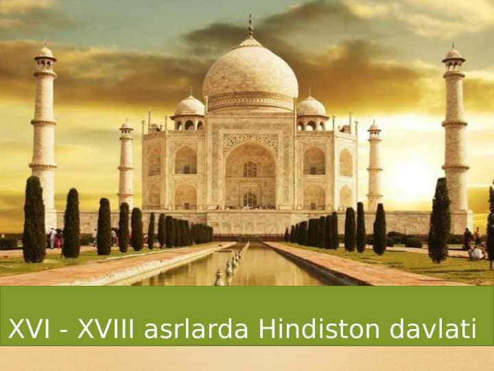 XVI - XVIII asrlarda Hindiston davlati