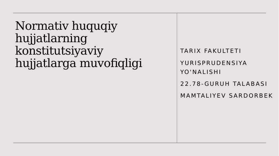 Normativ huquqiy hujjatlarning konstitutsiyaviy hujjatlarga muvofiqligi