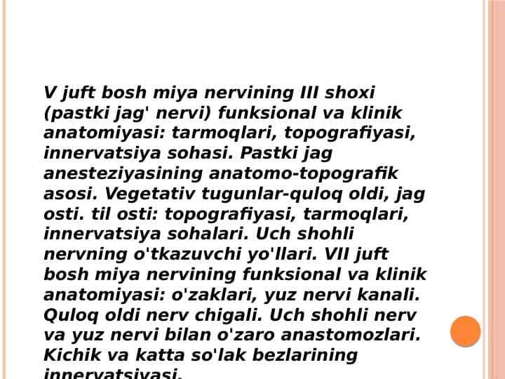 V juft bosh miya nervining III shoxi
funksional va klinik anatomiyasi