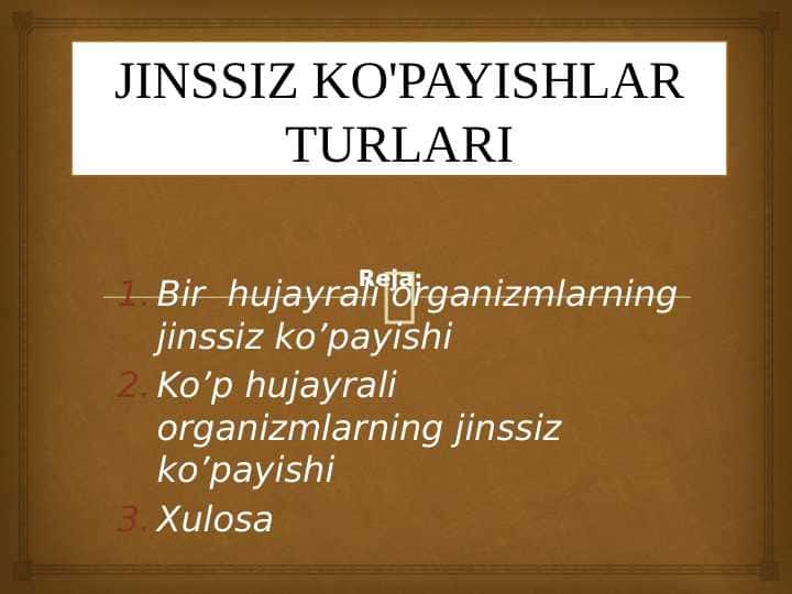 JINSSIZ KO'PAYISHLAR TURLARI