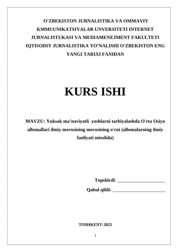 Yuksak ma’naviyatli yoshlarni tarbiyalashda O'rta Osiyo allomallari ilmiy merosining merosining o'rni (allomalarning ilmiy faoliyati misolida)
