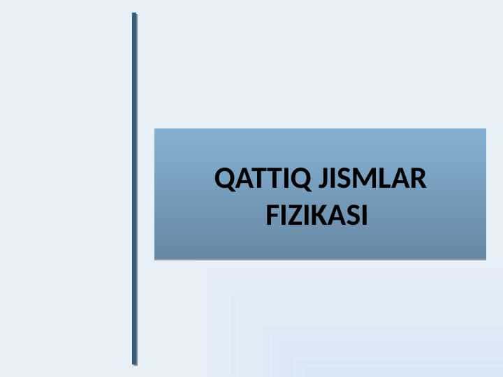 Qattiq jismlar fizikasi