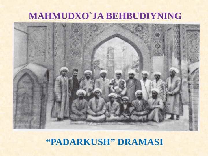 Mahmudxo'ja Behbudiy hayoti va ijodi
