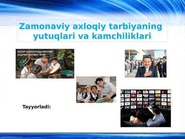 Zamonaviy axloqiy tarbiyaning yutuqlari va kamchiliklari