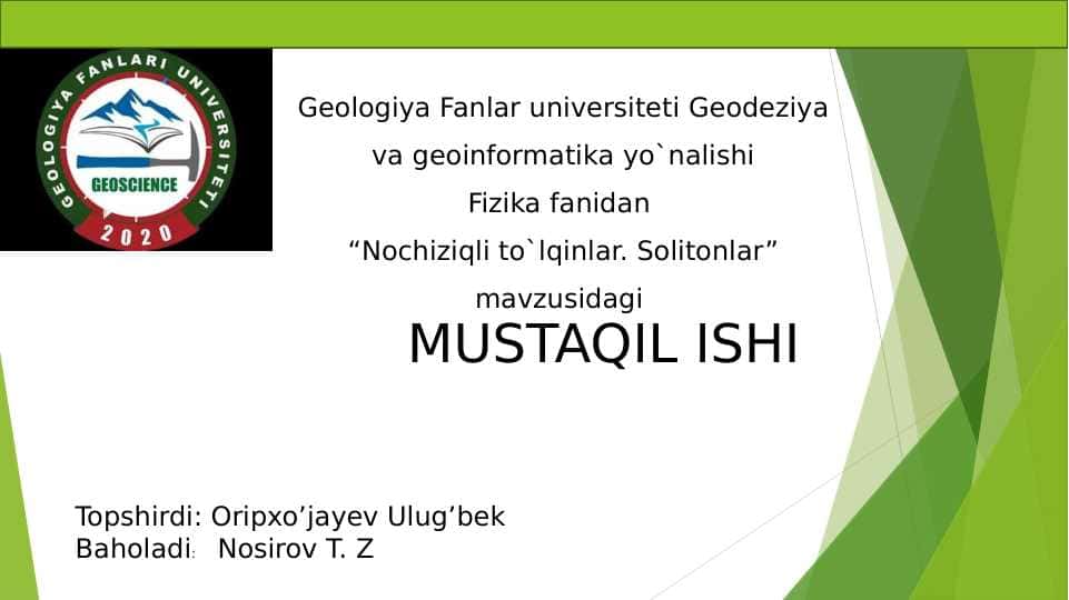NOCHIZIQLI TO`LQINLAR. SOLITONLAR