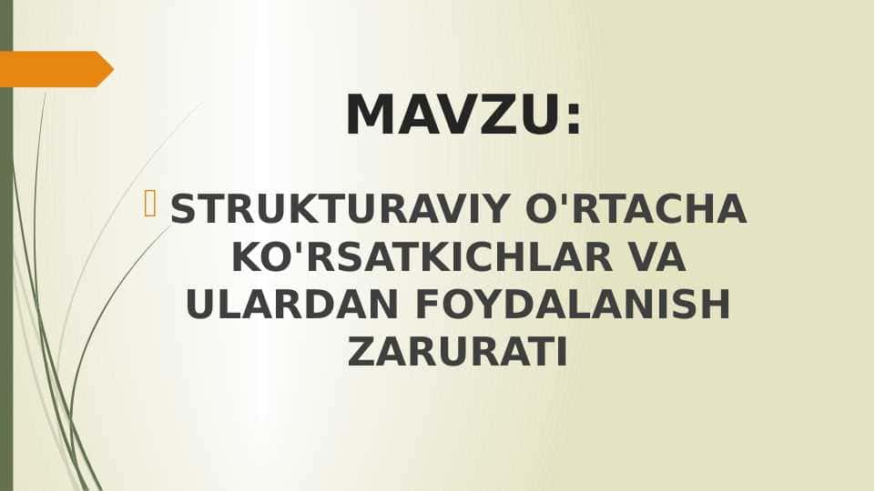 STRUKTURAVIY O'RTACHA KO'RSATKICHLAR VA ULARDAN FOYDALANISH ZARURATI