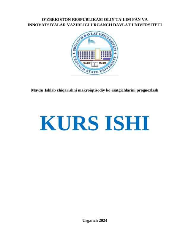 Ishlab chiqarishni makroiqtisodiy ko'rsatgichlarini prognozlash