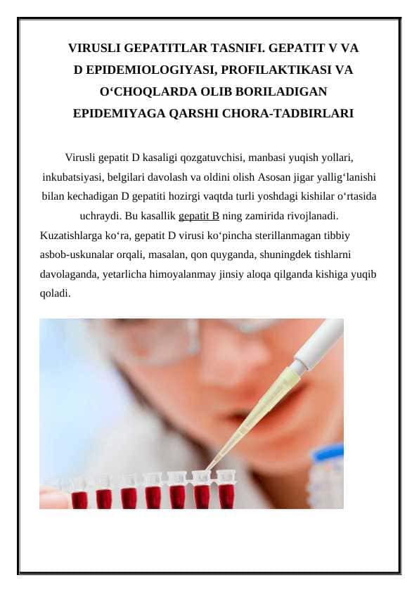 Virusli gepatit D kasaligi qozgatuvchisi, manbasi yuqish yollari, inkubatsiyasi, belgilari davolash va oldini olish