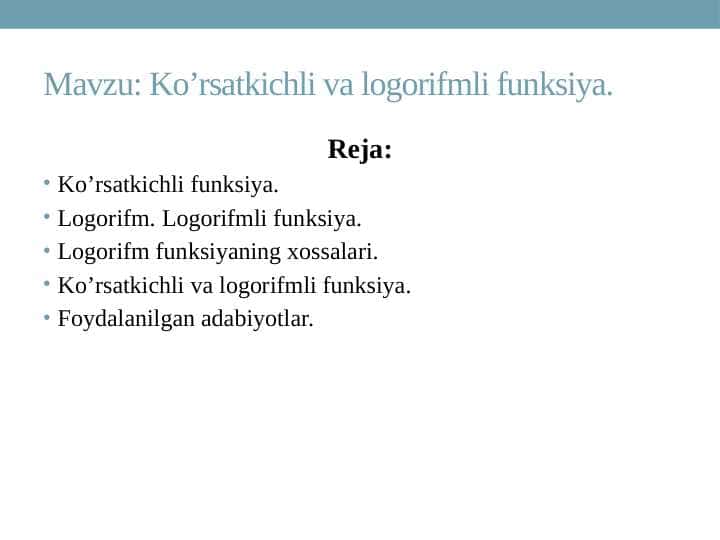 Ko’rsatkichli va logorifmli funksiya