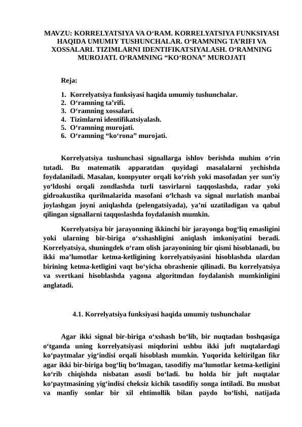 KORRELYATSIYA VA O‘RAM. KORRELYATSIYA FUNKSIYASI HAQIDA UMUMIY TUSHUNCHALAR. O‘RAMNING TA’RIFI VA XOSSALARI. TIZIMLARNI IDENTIFIKATSIYALASH. O‘RAMNING MUROJATI. O‘RAMNING “KO‘RONA” MUROJATI