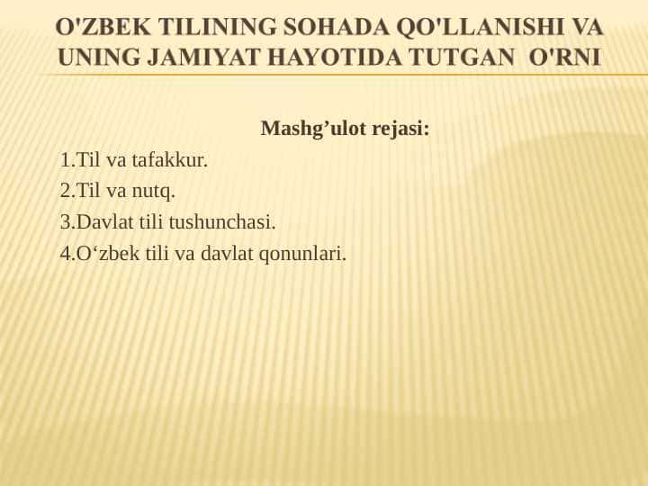 o'zbek tilining sohada qo'llanishi va uning jamiyat hayotida tutgan o'rni