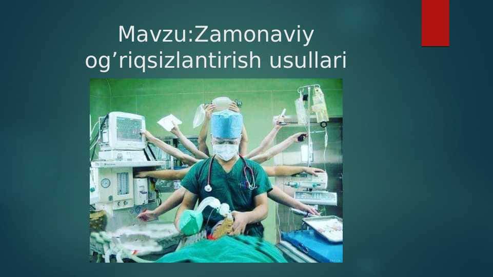 Zamonaviy og’riqsizlantirish usullari
