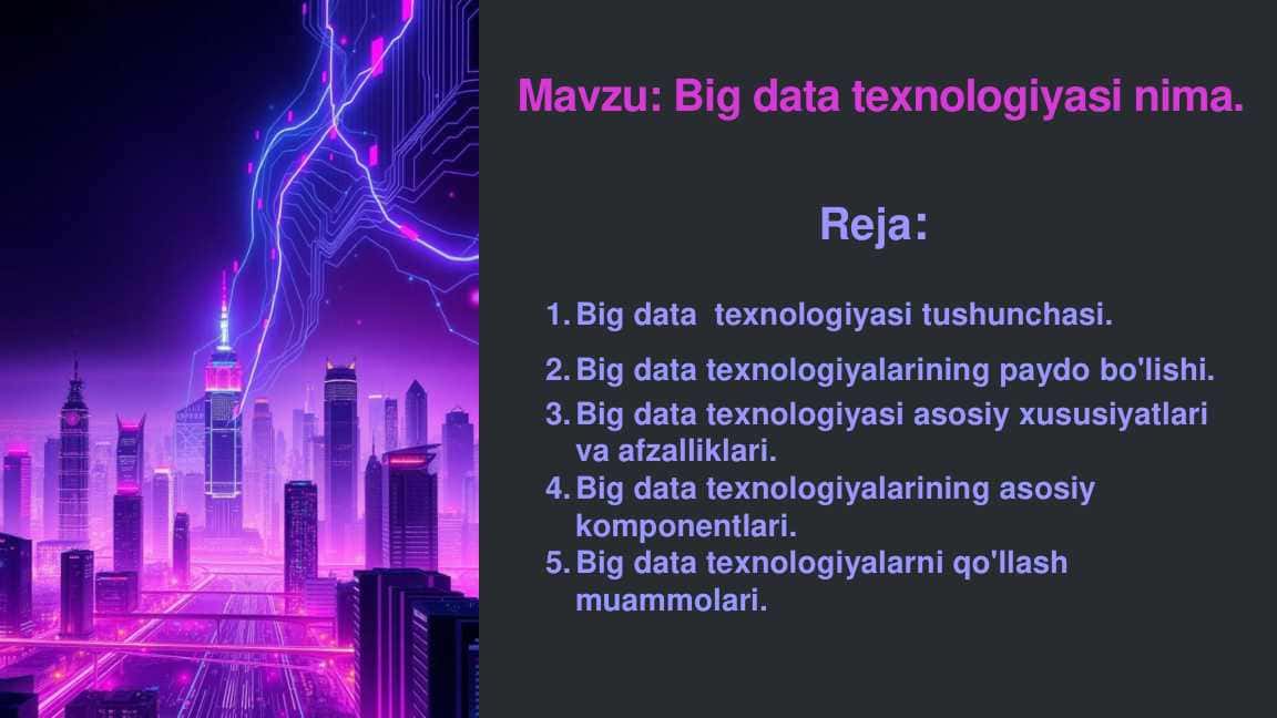 Big data texnologiyasi nima.