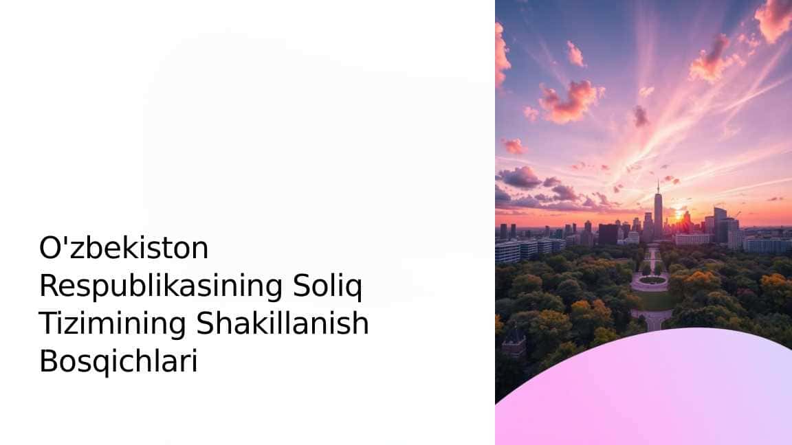 O'zbekiston Respublikasining Soliq Tizimining Shakillanish Bosqichlari