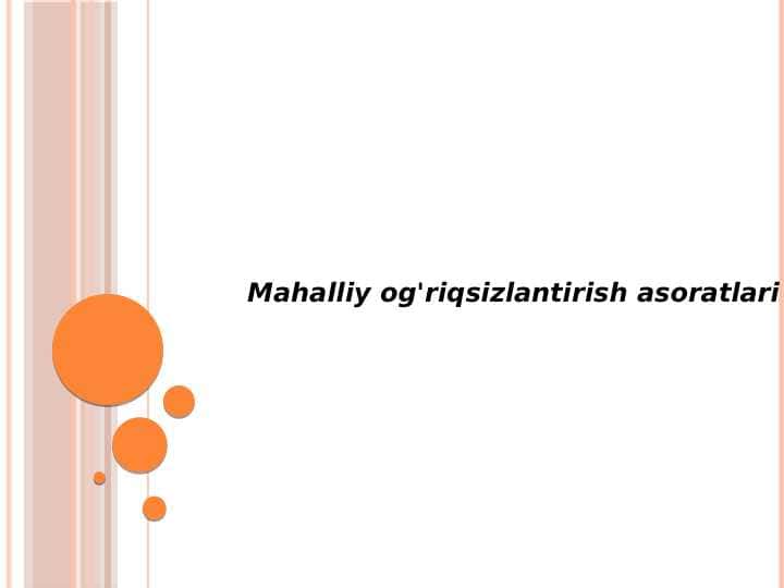 Mahalliy
og'riqsizlantirish asoratlari