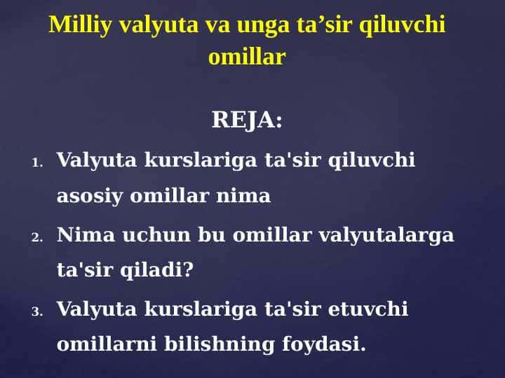 Milliy valyuta va unga ta’sir qiluvchi omillar