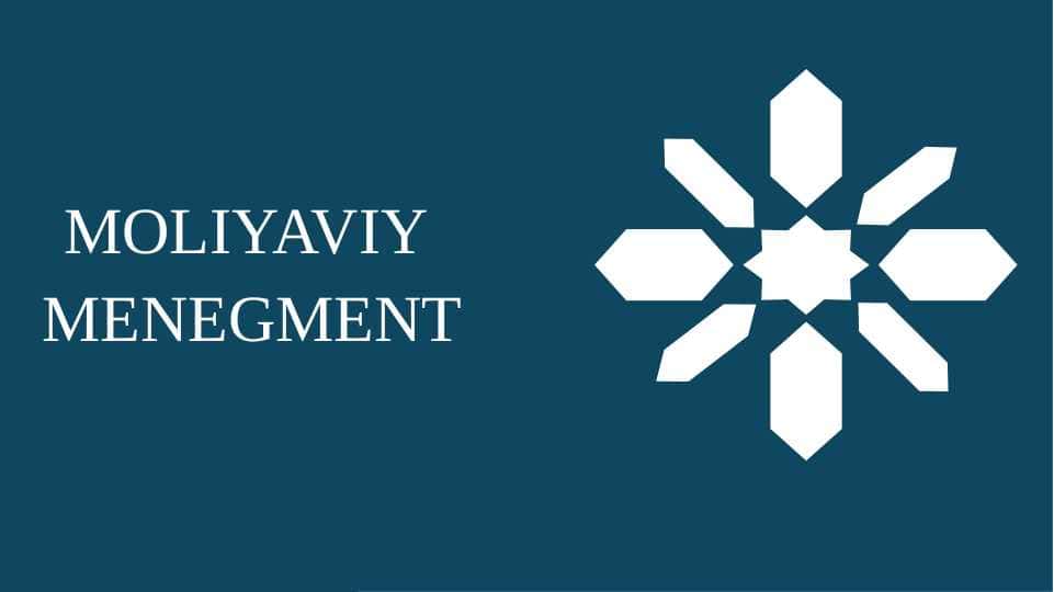 Moliyaviy menejment. Mavzu: Pul mablag’lari kamomadi va ortiqchaligining korxona moliyaviy holatiga ta’siri