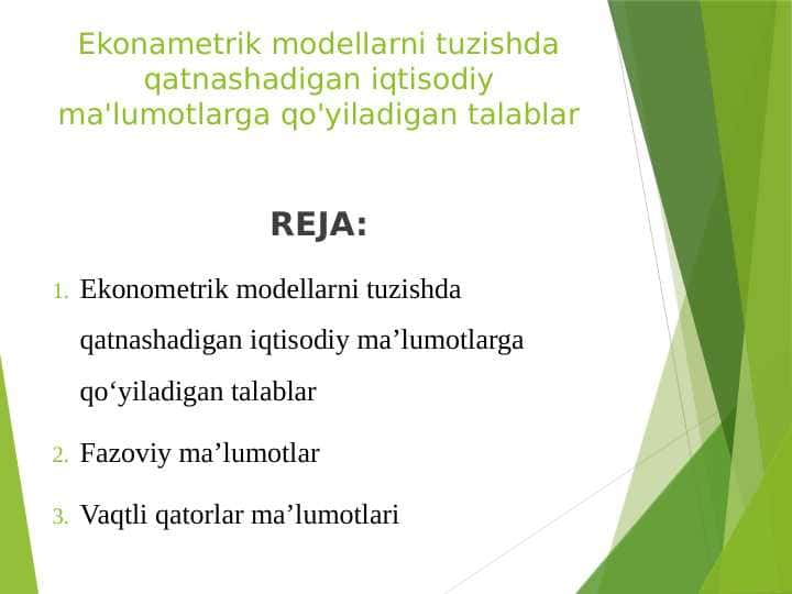 Ekonametrik modellarni tuzishda qatnashadigan iqtisodiy ma'lumotlarga qo'yiladigan talablar