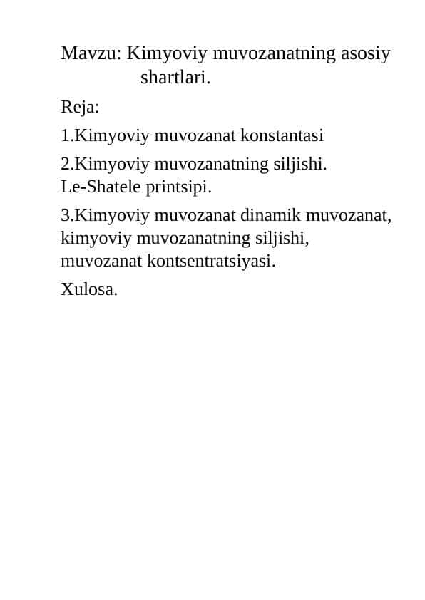 Kimyoviy muvozanatning asosiy shartlari.