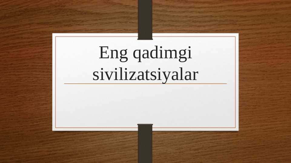 Eng qadimgi sivilizatsiya