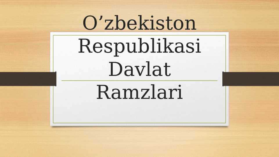O'zbekiston Respublikasi Davlat ramzlari