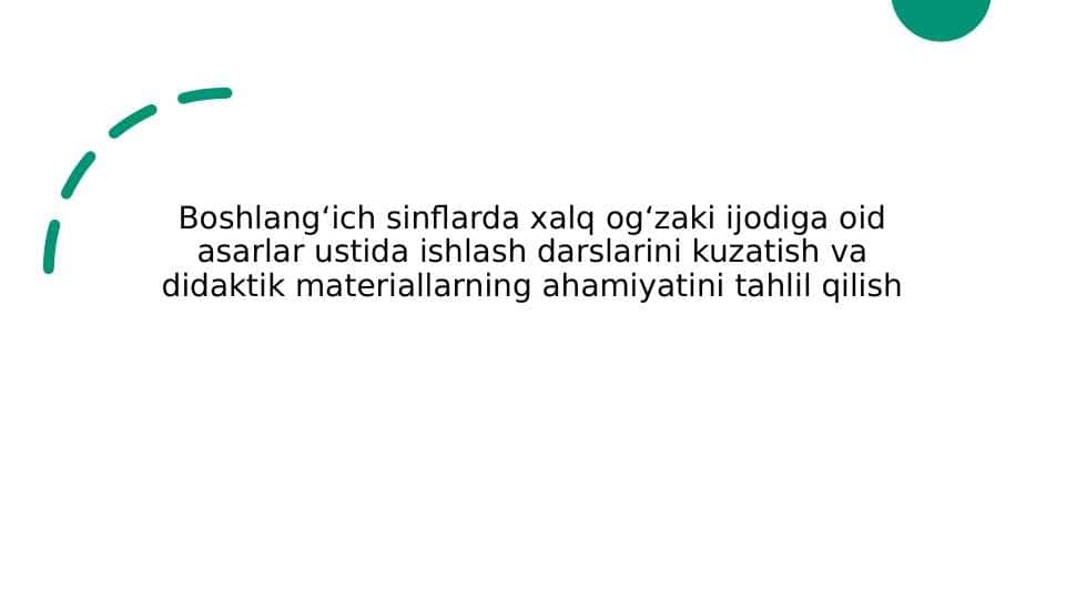 Boshlang‘ich sinflarda xalq og‘zaki ijodiga oid asarlar ustida ishlash darslarini kuzatish va didaktik materiallarning ahamiyatini tahlil qilish
