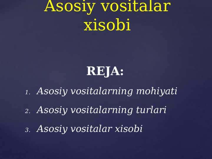 Asosiy vositalar xisobi