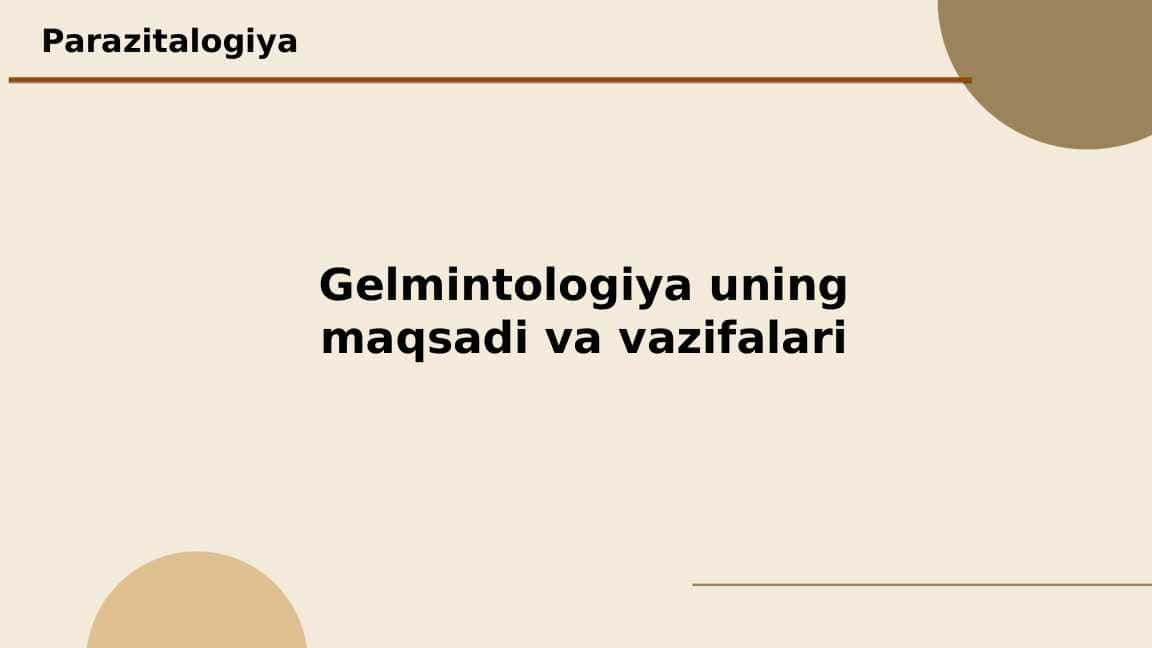 Gelmintologiya uning maqsadi va vazifalari