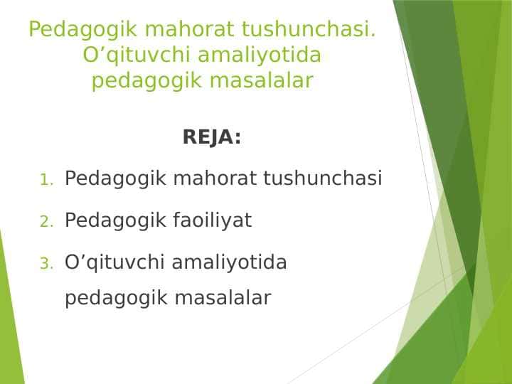 Pedagogik mahorat tushunchasi. O’qituvchi amaliyotida pedagogik masalalar