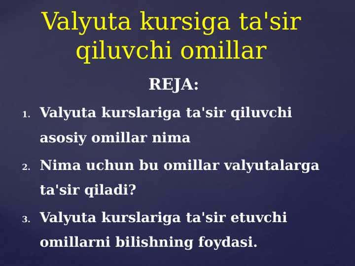 Valyuta kursiga ta'sir qiluvchi omillar