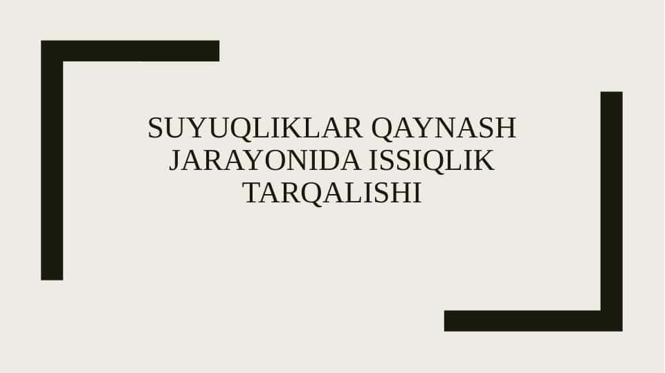 Suyuqliklar qaynash jarayonida issiqlik tarqalishi